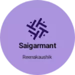 Business logo of Saigarmant