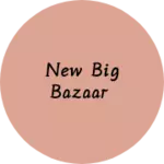 Business logo of New Big bazaar