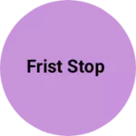 Business logo of Frist Stop