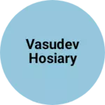 Business logo of Vasudev Hosiary