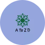 Business logo of A to z D
