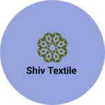 Business logo of Shiv textile