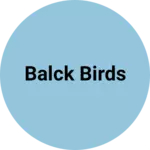 Business logo of Balck birds