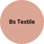 Business logo of BS textile