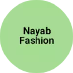 Business logo of Nayab fashion