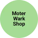Business logo of Moter wark shop