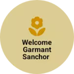 Business logo of Welcome garmant sanchor