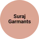 Business logo of Suraj garmants