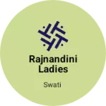 Business logo of Rajnandini ladies shopee