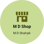 Business logo of M D Shop