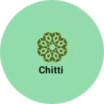 Business logo of Chitti