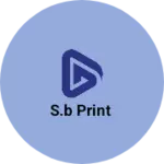 Business logo of S.b print