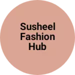 Business logo of Susheel fashion hub