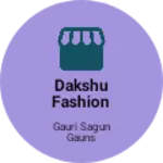 Business logo of Dakshu fashion