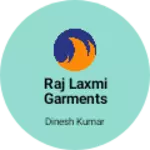 Business logo of Raj laxmi garments
