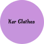Business logo of KAR CLOTHES