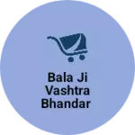 Business logo of Bala ji vashtra bhandar