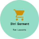 Business logo of Shri garment
