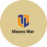 Business logo of Means War