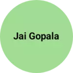 Business logo of Jai Gopala