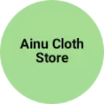 Business logo of Ainu Cloth Store
