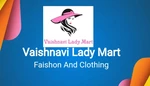 Business logo of Vaishnavi lady mart