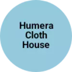 Business logo of Humera Cloth House