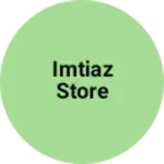 Business logo of Imtiaz Store