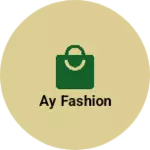 Business logo of AY fashion