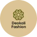 Business logo of Deokali fashion