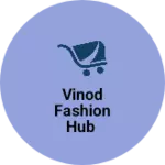Business logo of Vinod fashion hub