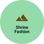Business logo of Shrine Fashion