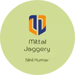 Business logo of Mittal jaggery