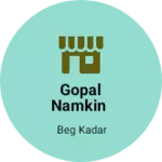 Business logo of Gopal Namkin