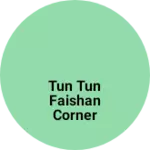 Business logo of Tun Tun faishan corner