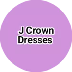 Business logo of J Crown Dresses
