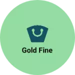 Business logo of Gold fine