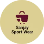 Business logo of sanjay sport wear