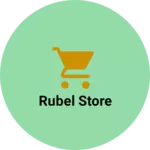 Business logo of Rubel store