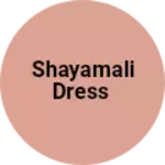 Business logo of Shayamali Dress