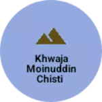 Business logo of Khwaja Moinuddin chisti