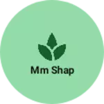 Business logo of Mm shap