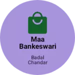 Business logo of Maa bankeswari