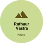Business logo of Rathaur vastra bhandar