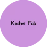 Business logo of Keshvi fab