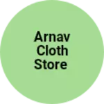 Business logo of Arnav cloth store