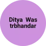 Business logo of Ditya wastrbhandar