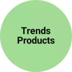 Business logo of Trends products