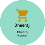 Business logo of Dheeraj