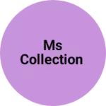 Business logo of Ms collection